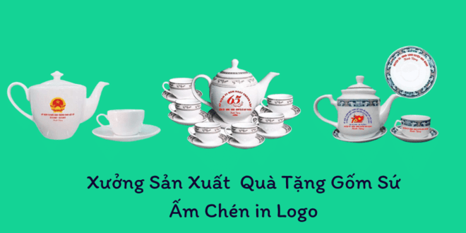 Top 10 mẫu ấm chén in logo Hưng Yên hot tại BlueGift 6
